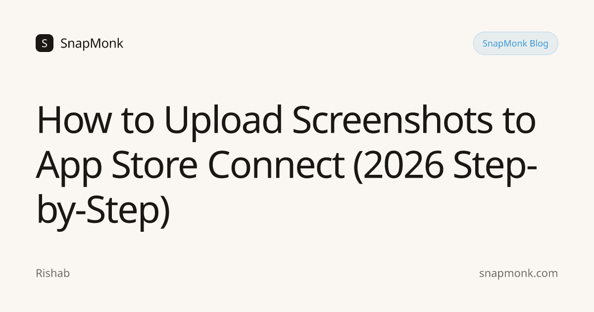How to Upload Screenshots to App Store Connect (2026 Step-by-Step ...